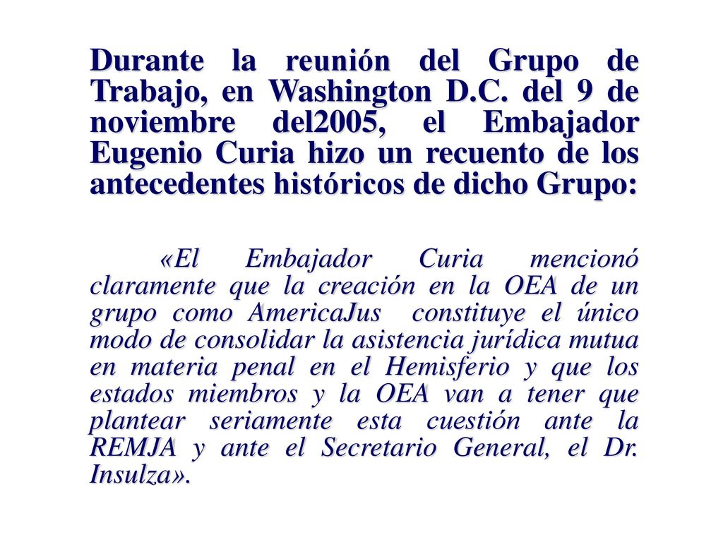 Durante la reunión del Grupo de Trabajo, en Washington D. C