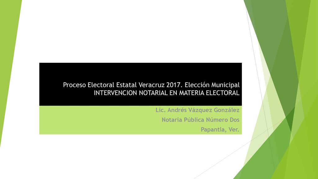 Lic. Andrés Vázquez González Notaria Pública Número Dos Papantla, Ver.