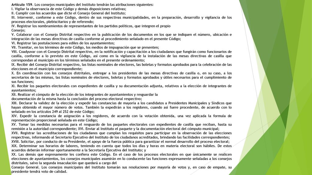 Artículo 159. Los consejos municipales del Instituto tendrán las atribuciones siguientes: