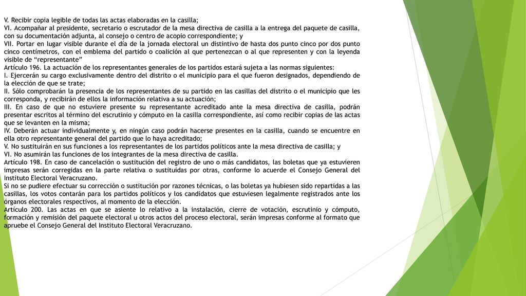 V. Recibir copia legible de todas las actas elaboradas en la casilla;