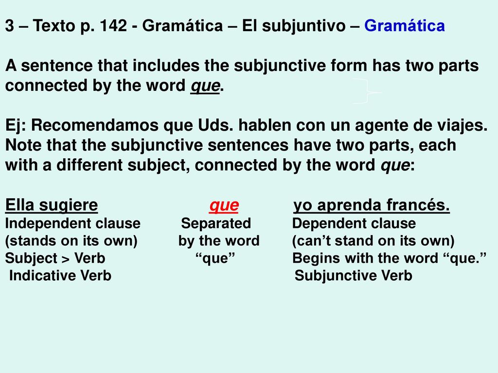 3 – Texto p Gramática – El subjuntivo – Gramática