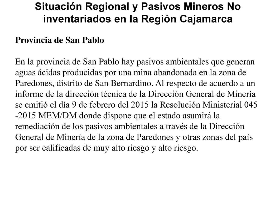 Situación Regional y Pasivos Mineros No inventariados en la Regiòn Cajamarca