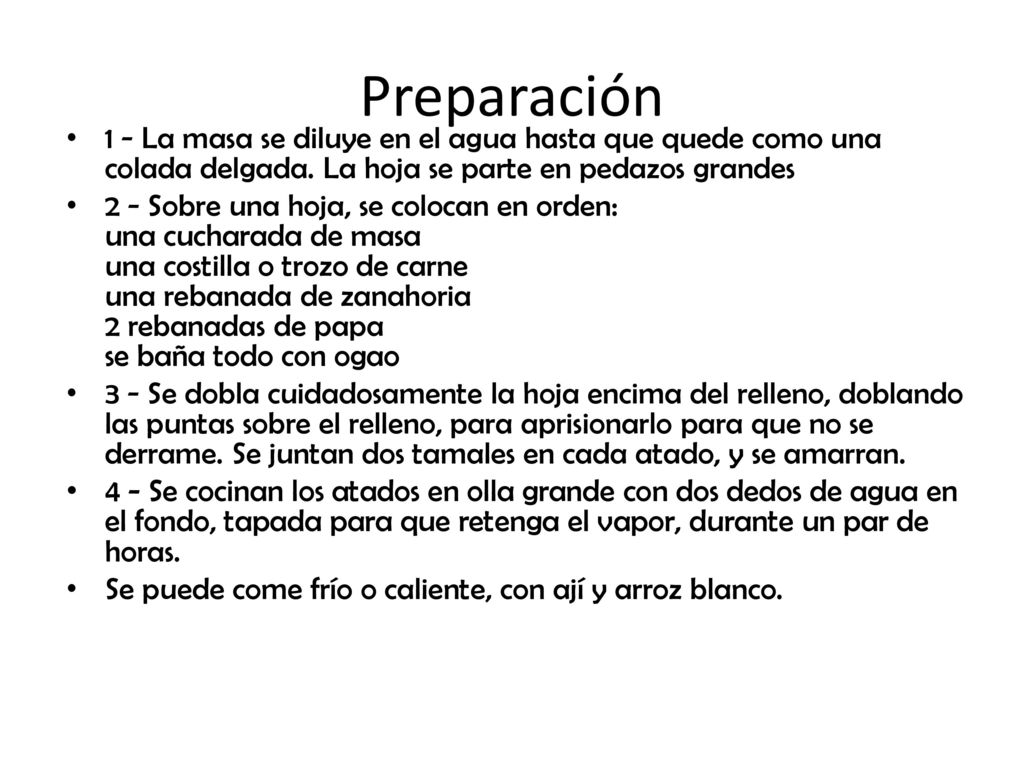 Preparación 1 - La masa se diluye en el agua hasta que quede como una colada delgada. La hoja se parte en pedazos grandes.