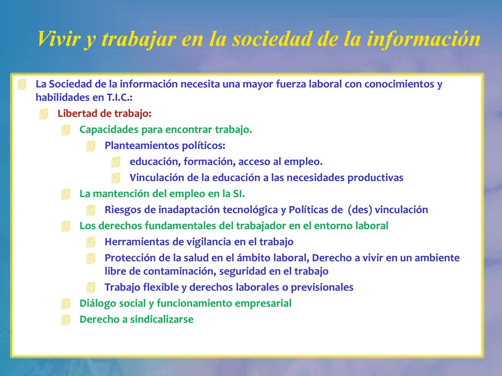 Vivir y trabajar en la sociedad de la información