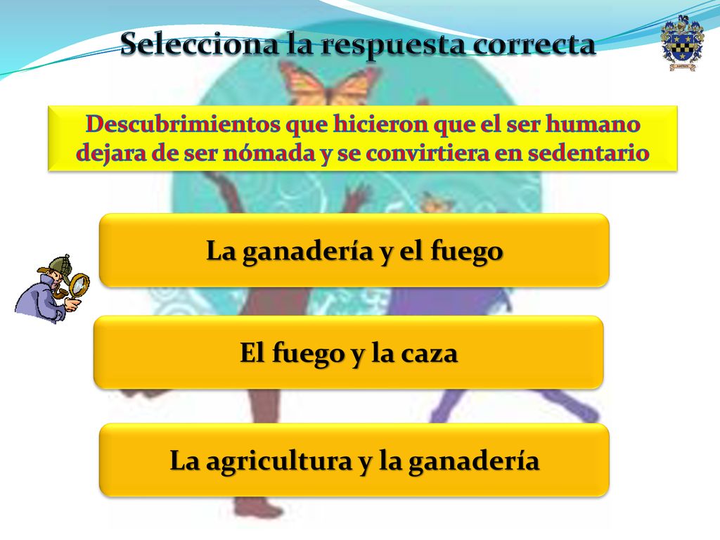 Selecciona la respuesta correcta La agricultura y la ganadería