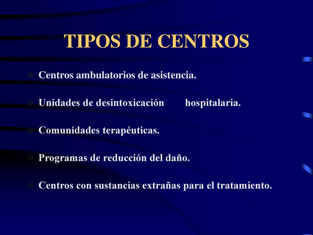 TIPOS DE CENTROS Centros ambulatorios de asistencia.