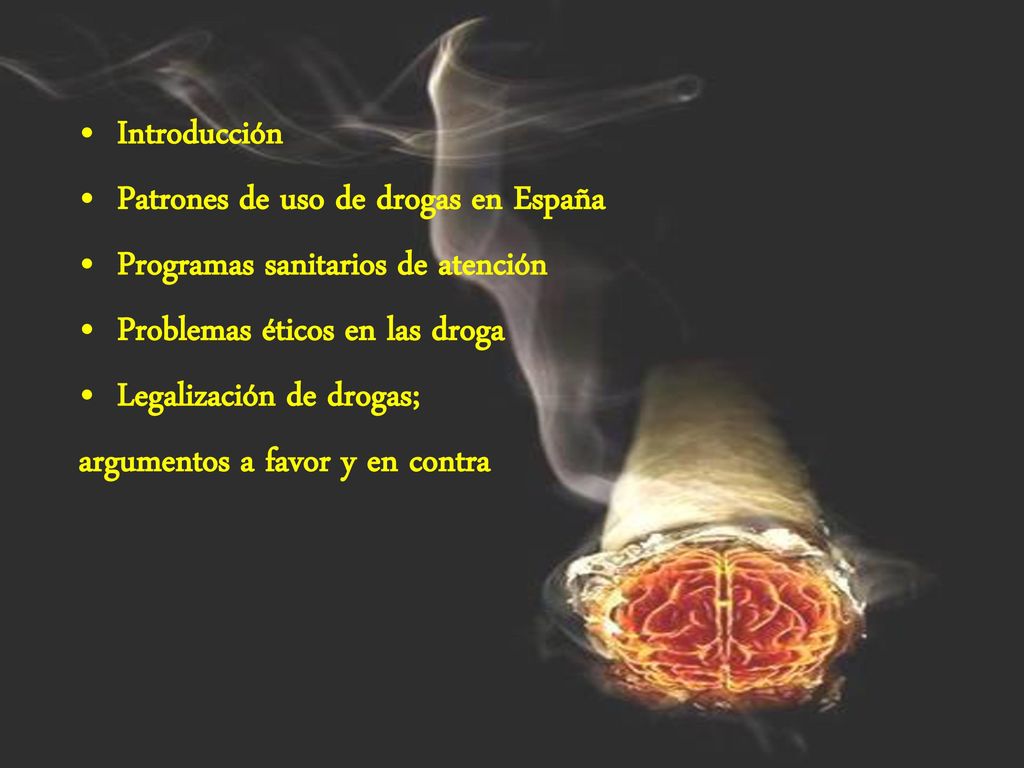Introducción Patrones de uso de drogas en España. Programas sanitarios de atención. Problemas éticos en las droga.
