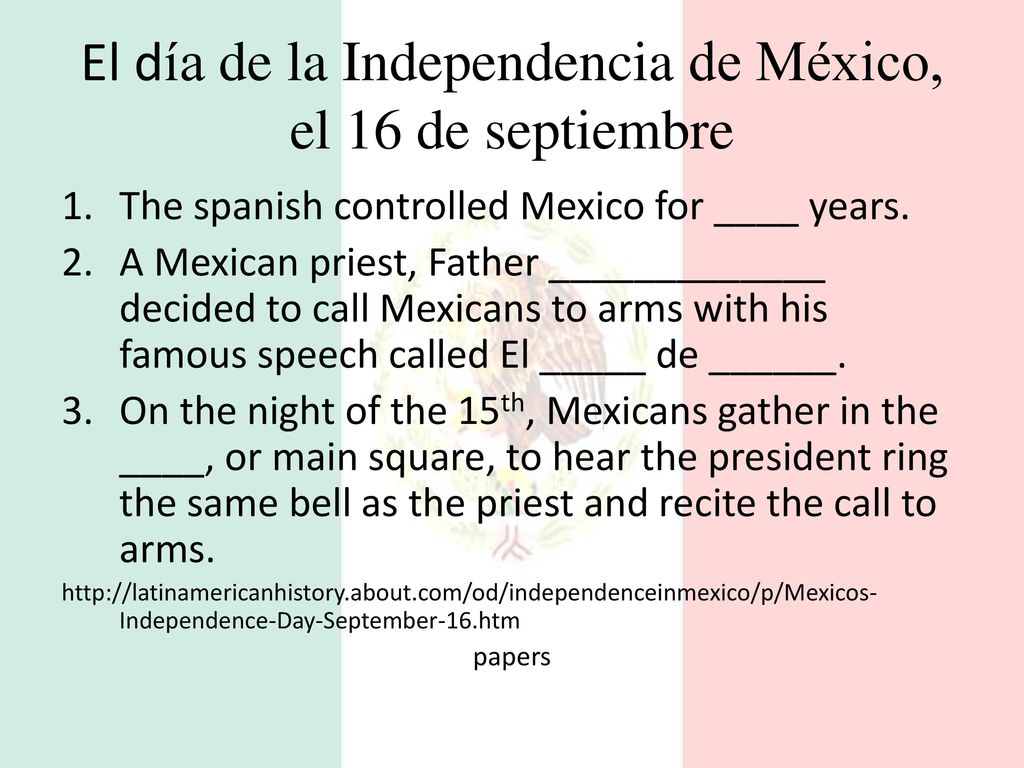 El día de la Independencia de México, el 16 de septiembre