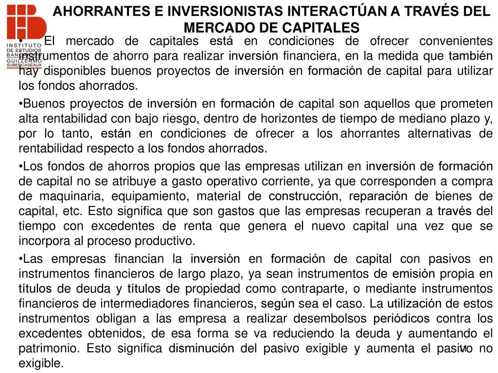 AHORRANTES E INVERSIONISTAS INTERACTÚAN A TRAVÉS DEL MERCADO DE CAPITALES