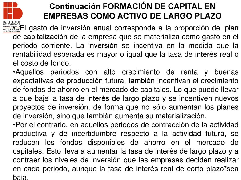 Continuación FORMACIÓN DE CAPITAL EN EMPRESAS COMO ACTIVO DE LARGO PLAZO