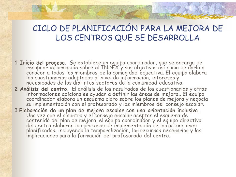 CICLO DE PLANIFICACIÓN PARA LA MEJORA DE LOS CENTROS QUE SE DESARROLLA