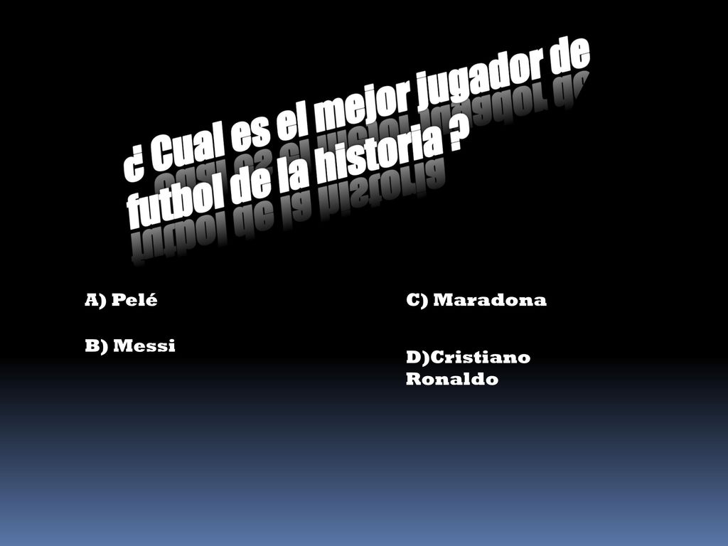 ¿ Cual es el mejor jugador de futbol de la historia