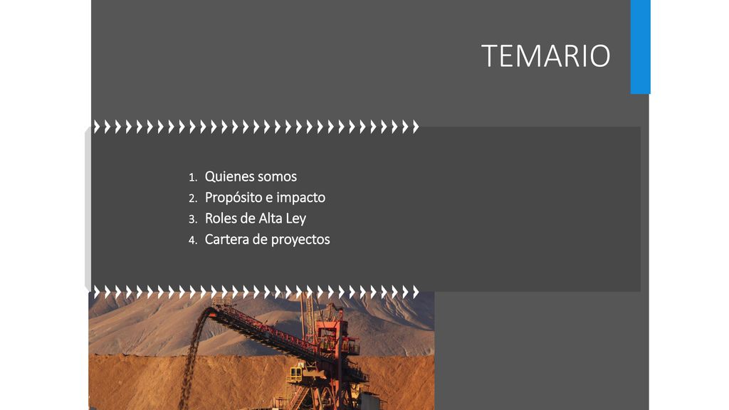 TEMARIO Quienes somos Propósito e impacto Roles de Alta Ley