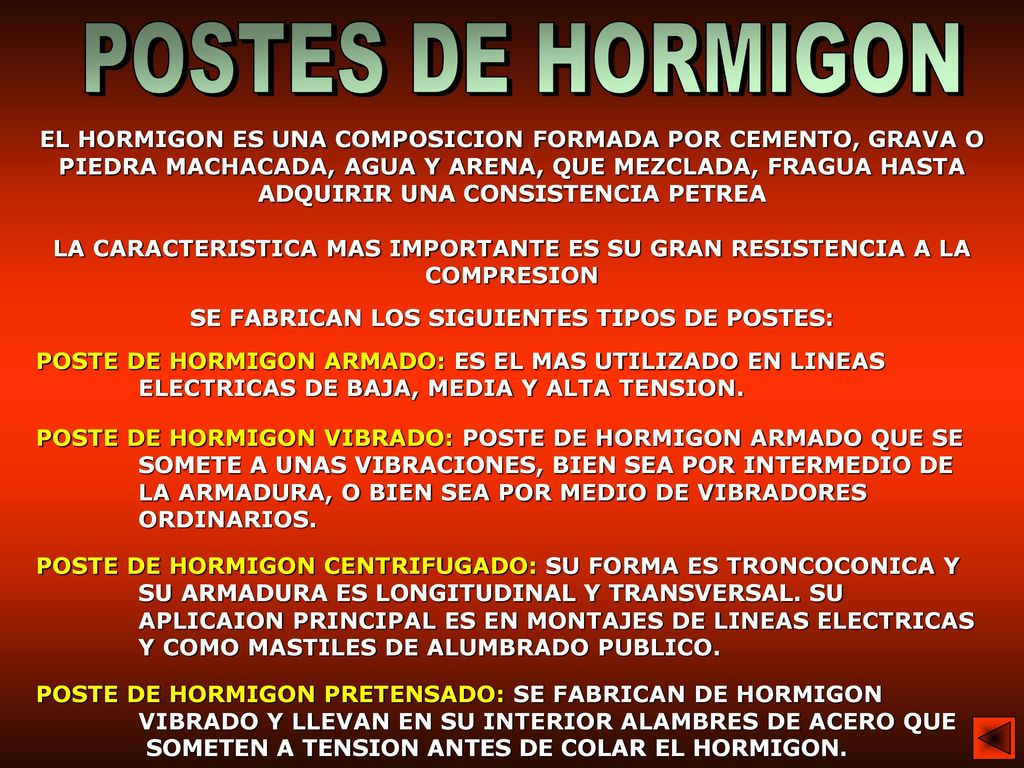 SE FABRICAN LOS SIGUIENTES TIPOS DE POSTES: