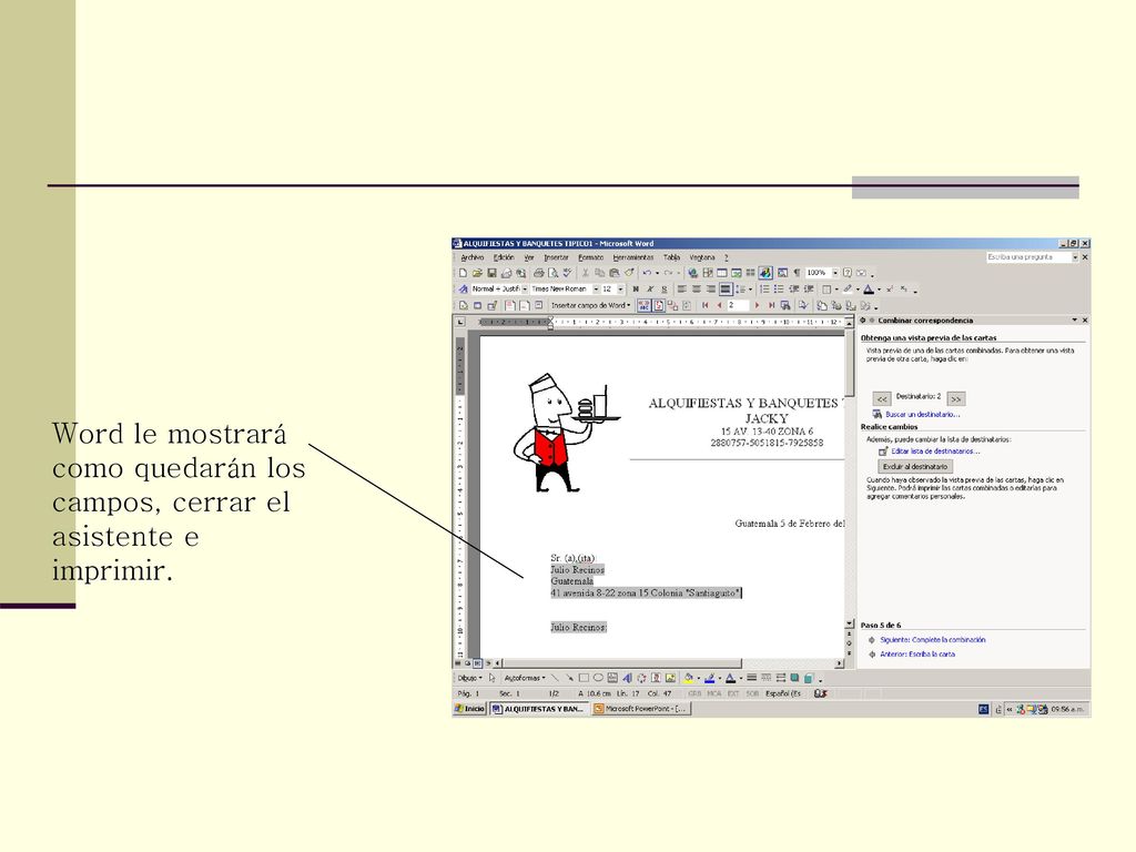 Word le mostrará como quedarán los campos, cerrar el asistente e imprimir.