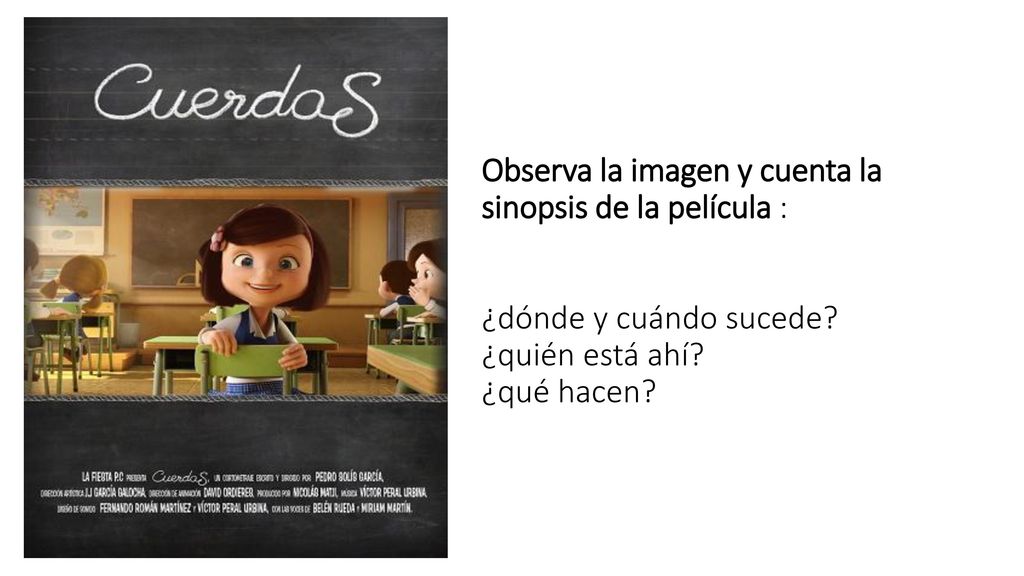 Observa la imagen y cuenta la sinopsis de la película : ¿dónde y cuándo sucede.