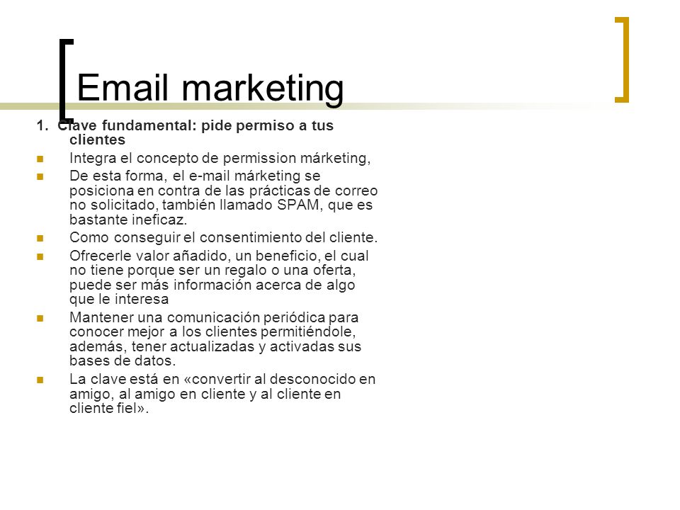 marketing 1. Clave fundamental: pide permiso a tus clientes
