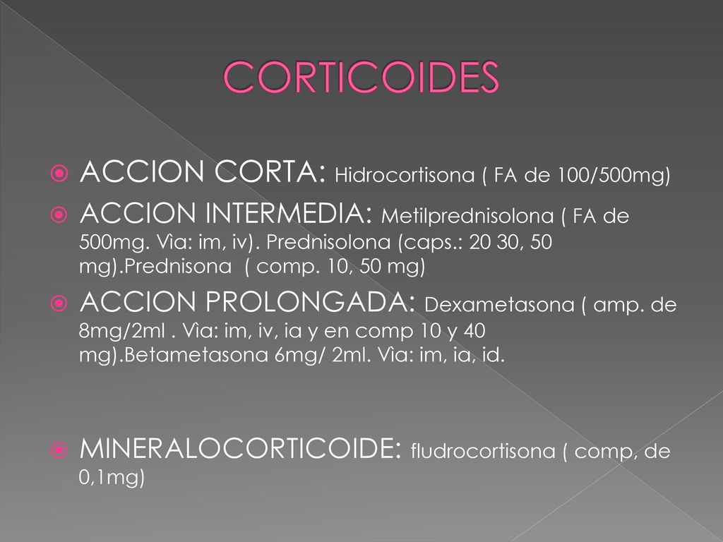 CORTICOIDES ACCION CORTA: Hidrocortisona ( FA de 100/500mg)