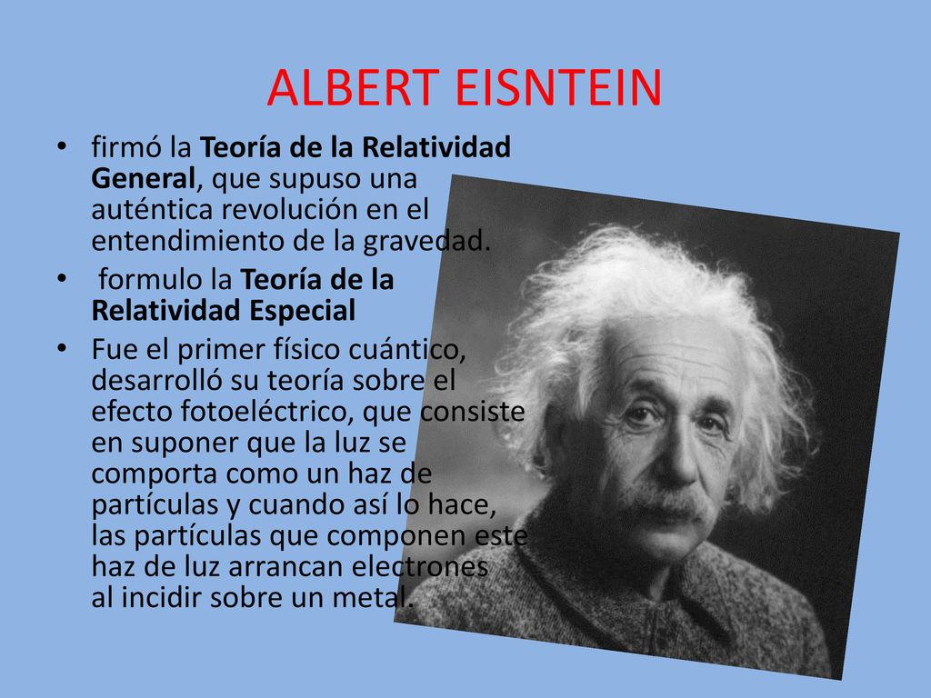 ALBERT EISNTEIN firmó la Teoría de la Relatividad General, que supuso una auténtica revolución en el entendimiento de la gravedad.