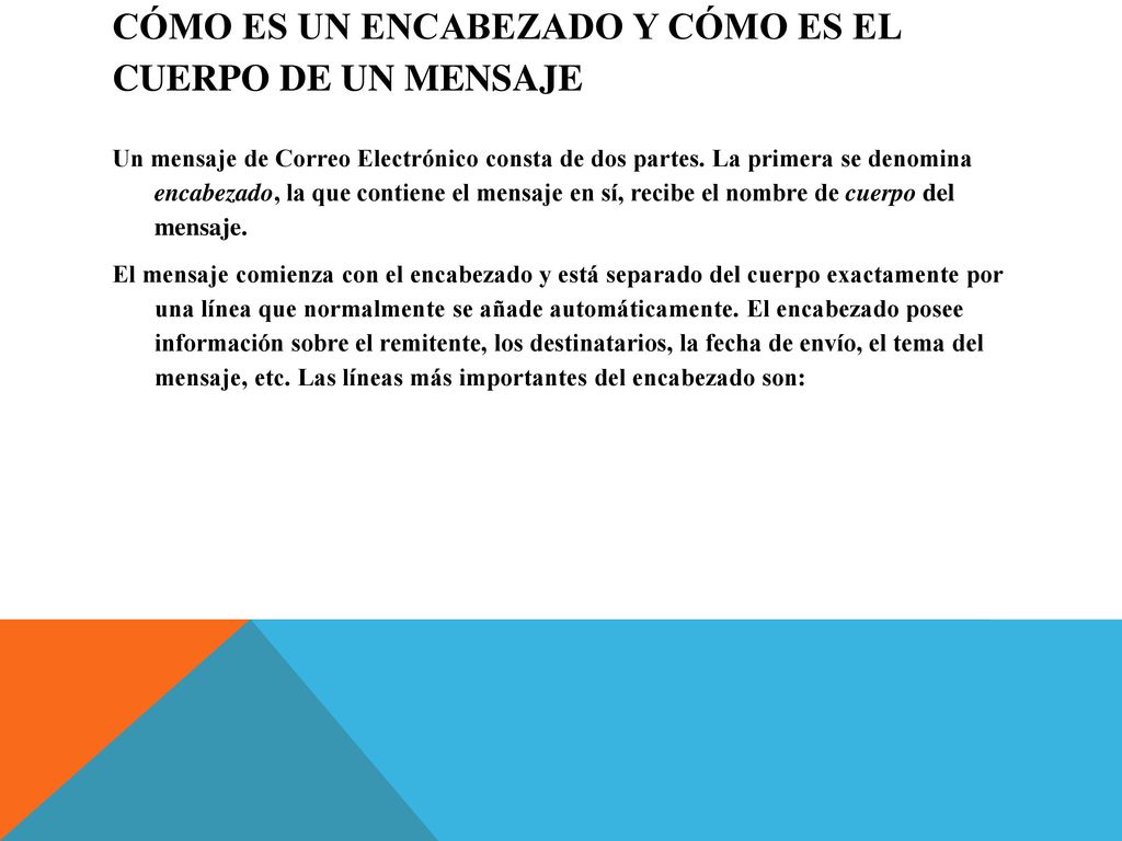 Cómo es un encabezado y cómo es el cuerpo de un Mensaje