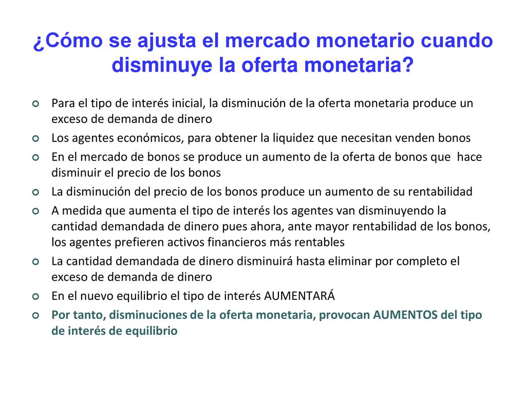 ¿Cómo se ajusta el mercado monetario cuando disminuye la oferta monetaria