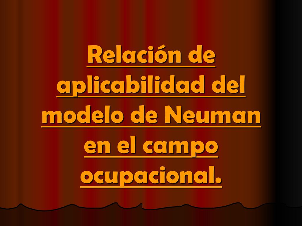 Relación de aplicabilidad del modelo de Neuman en el campo ocupacional.