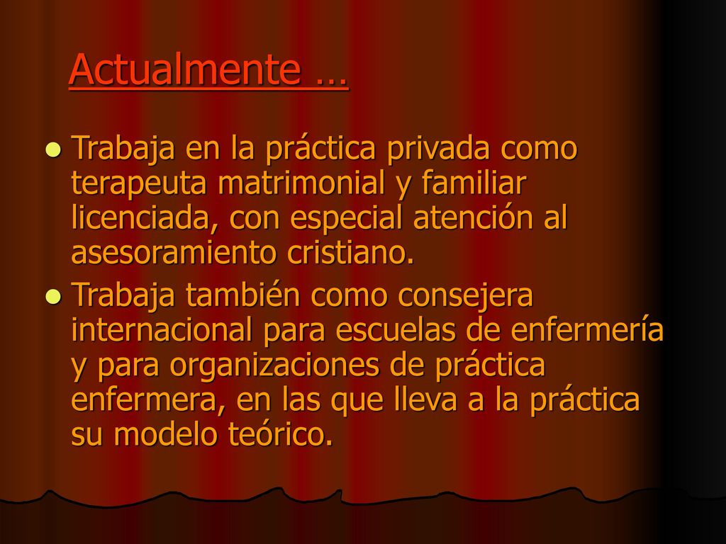Actualmente … Trabaja en la práctica privada como terapeuta matrimonial y familiar licenciada, con especial atención al asesoramiento cristiano.