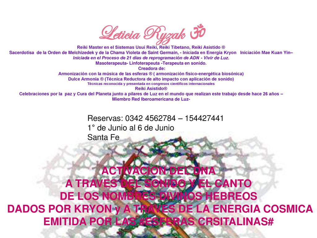 Leticia Ryzak \ ACTIVACION DEL DNA A TRAVES DEL SONIDO Y EL CANTO