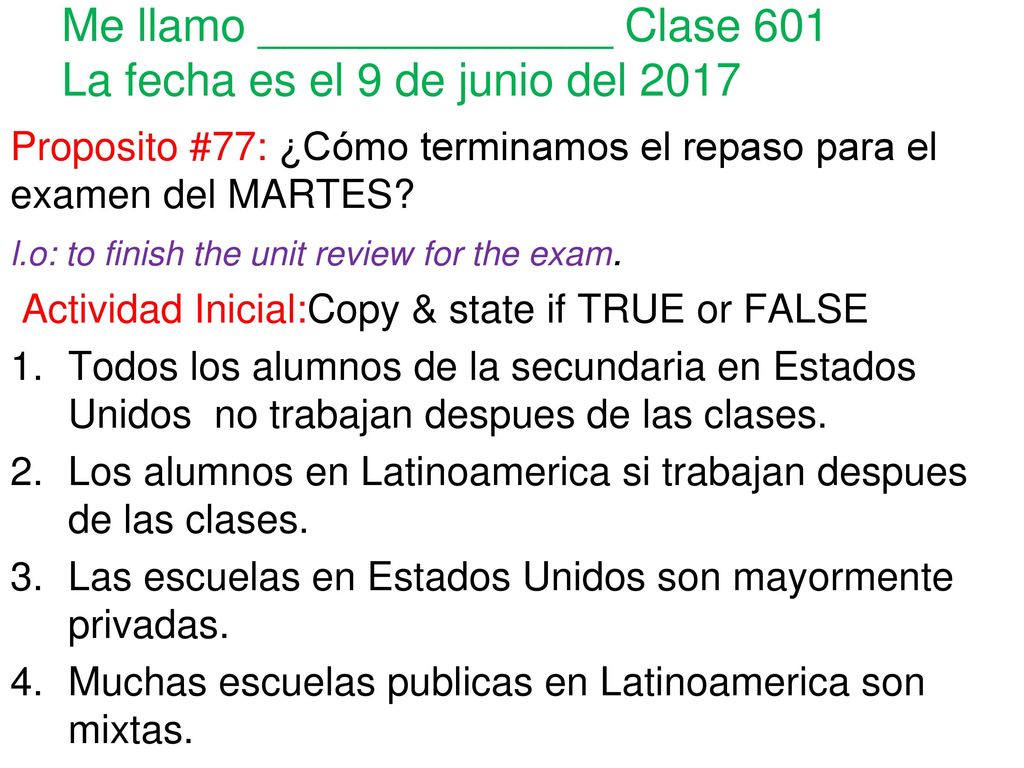 Me llamo ______________ Clase 601 La fecha es el 9 de junio del 2017