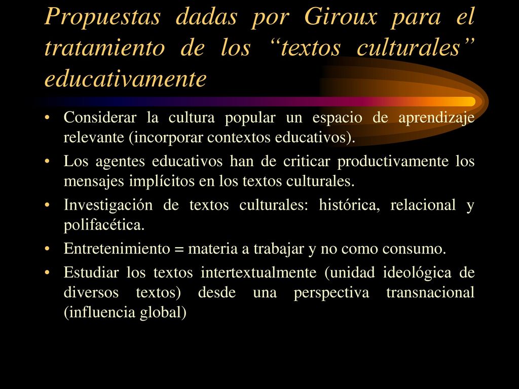 Propuestas dadas por Giroux para el tratamiento de los textos culturales educativamente