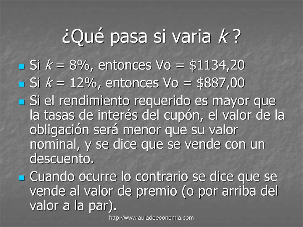 ¿Qué pasa si varia k Si k = 8%, entonces Vo = $1134,20