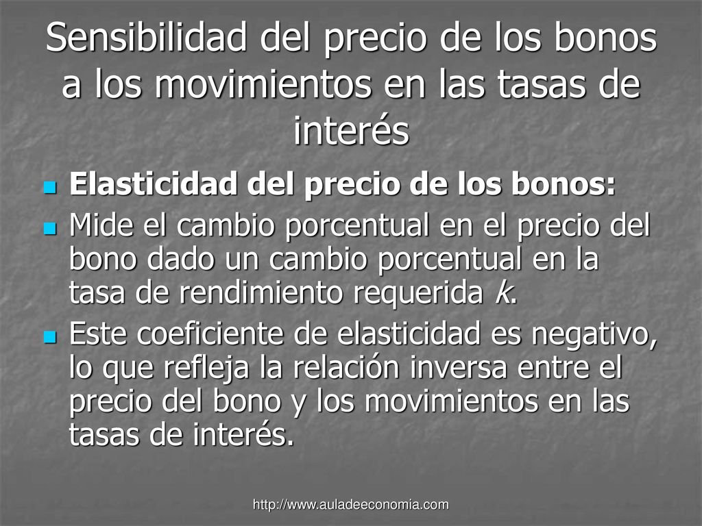 Sensibilidad del precio de los bonos a los movimientos en las tasas de interés