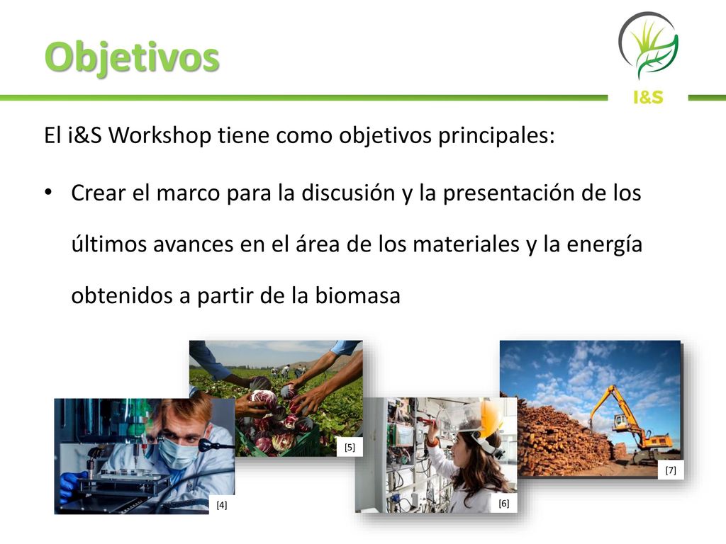 Objetivos El i&S Workshop tiene como objetivos principales: