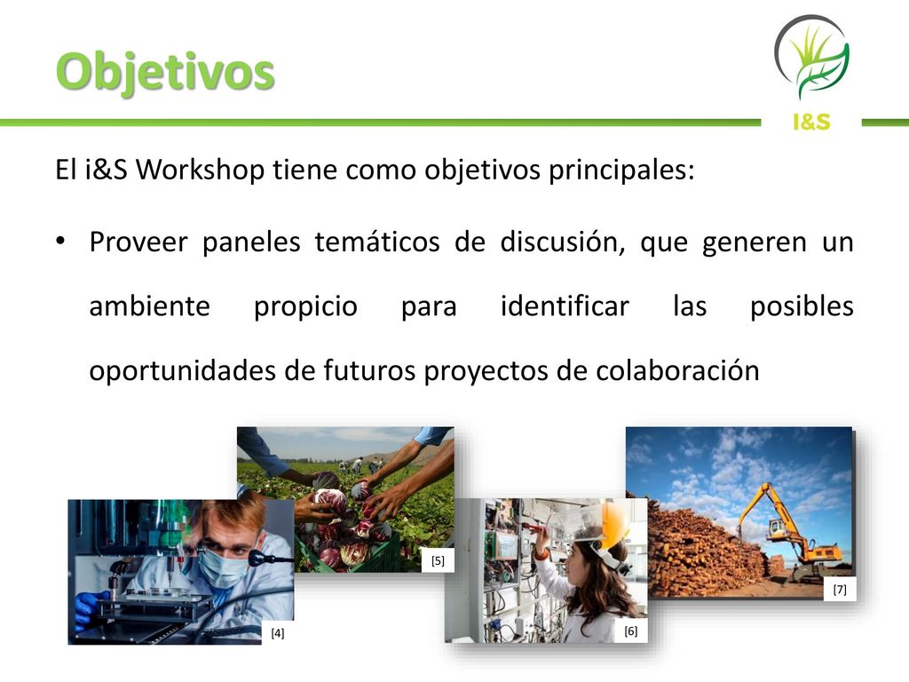 Objetivos El i&S Workshop tiene como objetivos principales: