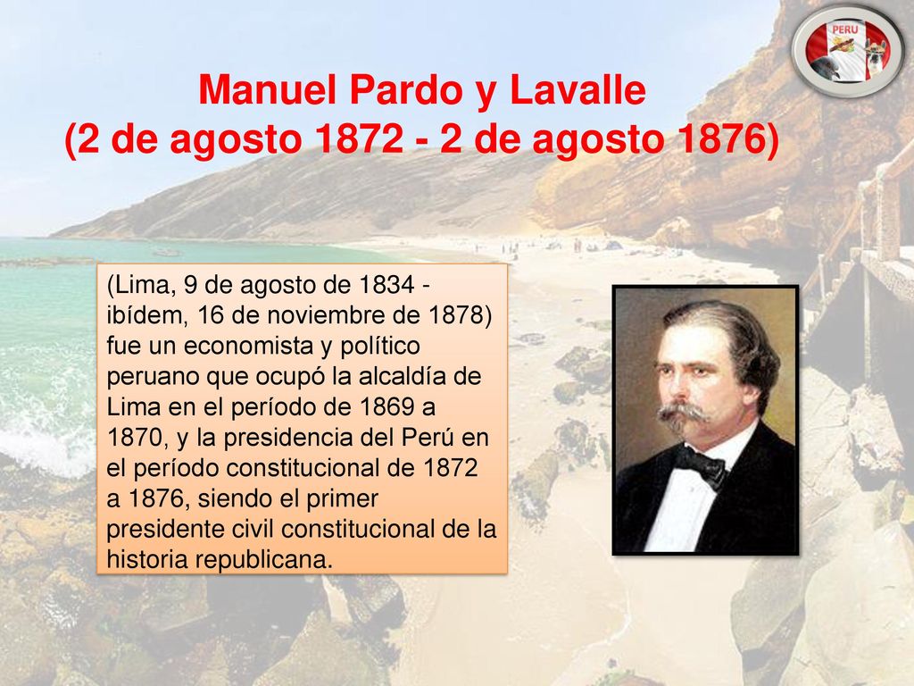 Manuel Pardo y Lavalle (2 de agosto de agosto 1876)