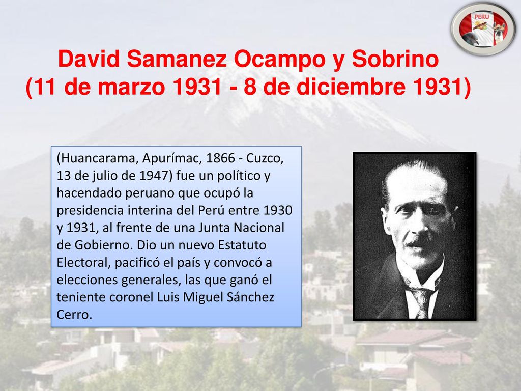 David Samanez Ocampo y Sobrino (11 de marzo de diciembre 1931)
