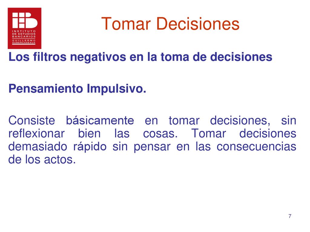 Tomar Decisiones Los filtros negativos en la toma de decisiones