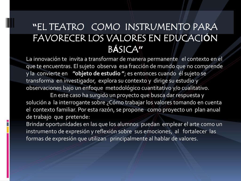 EL TEATRO COMO INSTRUMENTO PARA FAVORECER LOS VALORES EN EDUCACIÓN BÁSICA