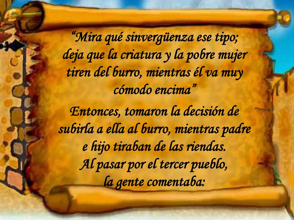 Mira qué sinvergüenza ese tipo; Al pasar por el tercer pueblo,