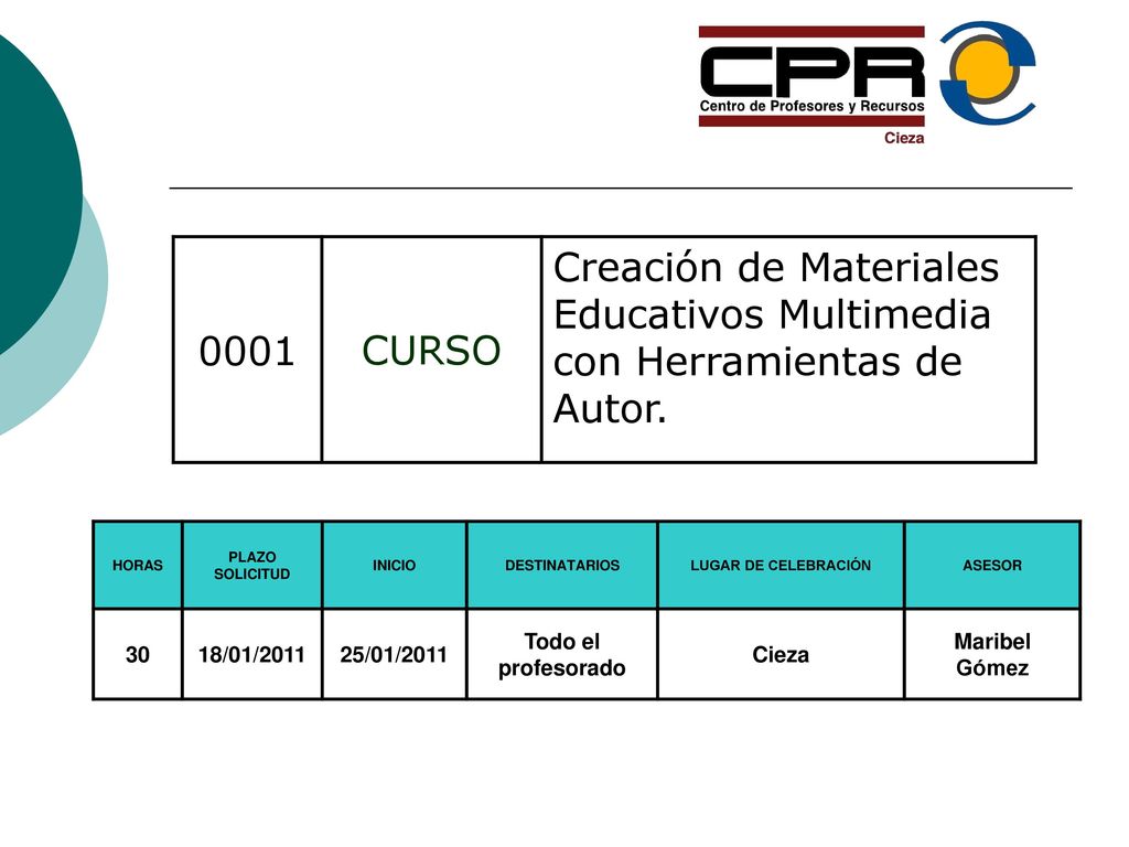 0001 CURSO. Creación de Materiales Educativos Multimedia con Herramientas de Autor. HORAS. PLAZO SOLICITUD.