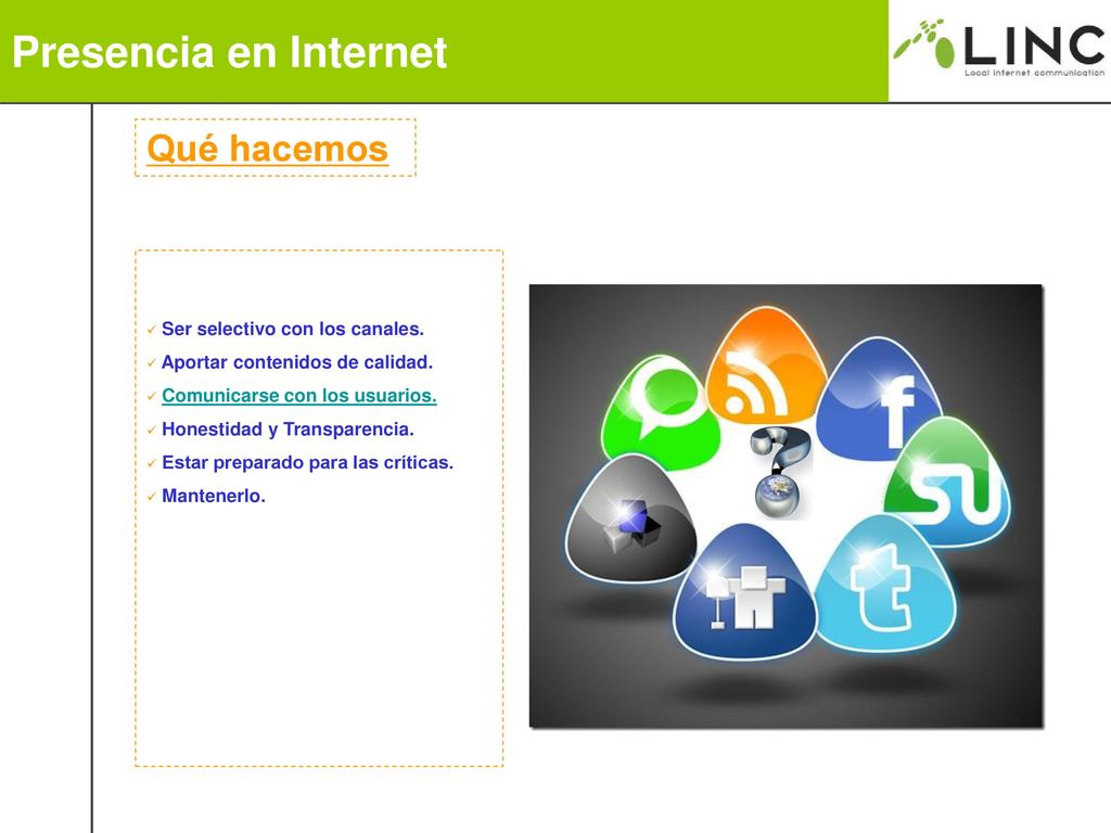 Presencia en Internet Qué hacemos Ser selectivo con los canales.