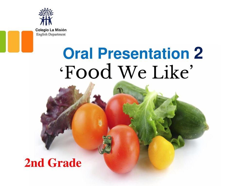 ‘Food We Like’ Oral Presentation 2 2nd Grade Colegio La Misión