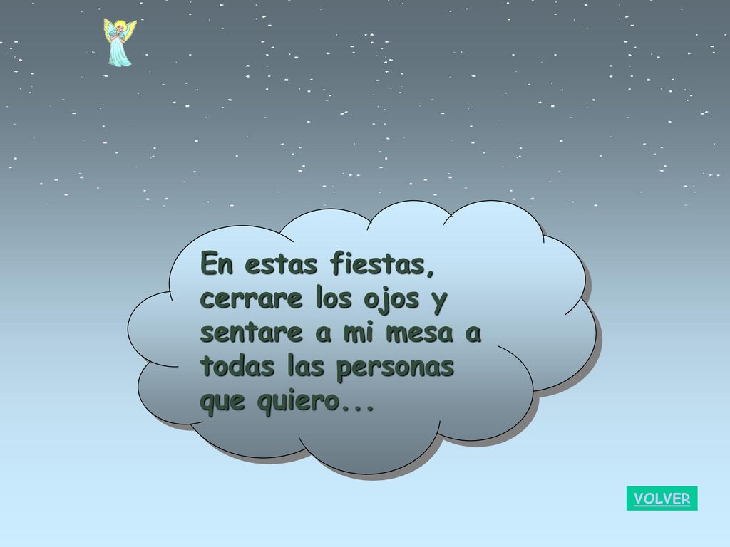 En estas fiestas, cerrare los ojos y sentare a mi mesa a todas las personas que quiero...