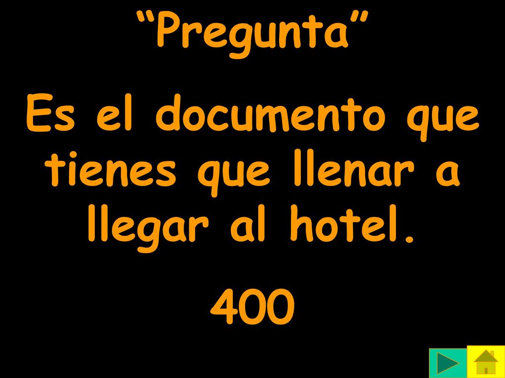 Es el documento que tienes que llenar a llegar al hotel.