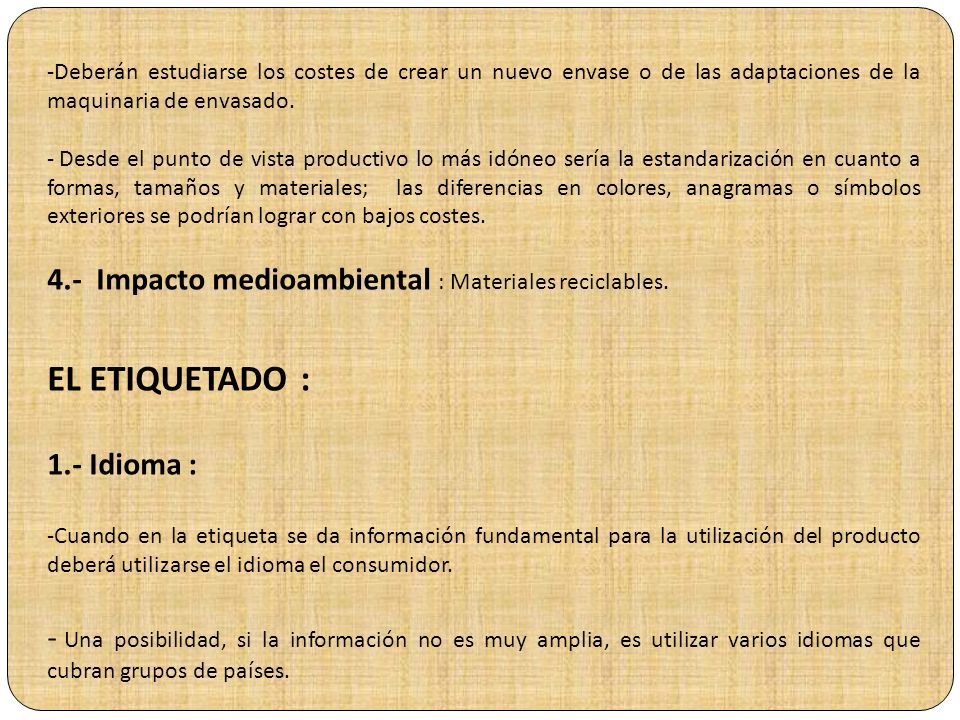 EL ETIQUETADO : 4.- Impacto medioambiental : Materiales reciclables.