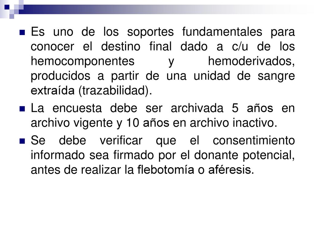 Es uno de los soportes fundamentales para conocer el destino final dado a c/u de los hemocomponentes y hemoderivados, producidos a partir de una unidad de sangre extraída (trazabilidad).