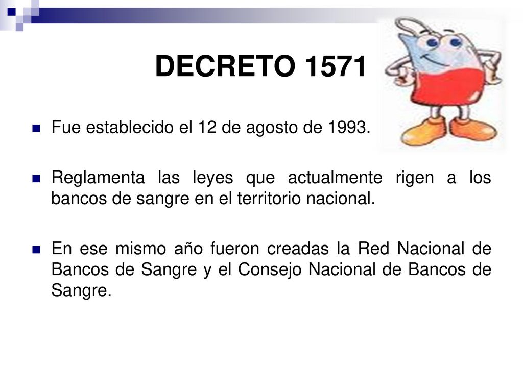 DECRETO 1571 Fue establecido el 12 de agosto de 1993.