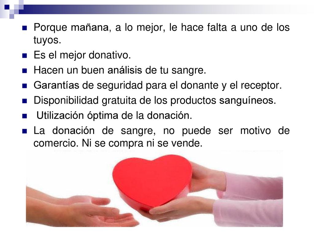 Porque mañana, a lo mejor, le hace falta a uno de los tuyos.