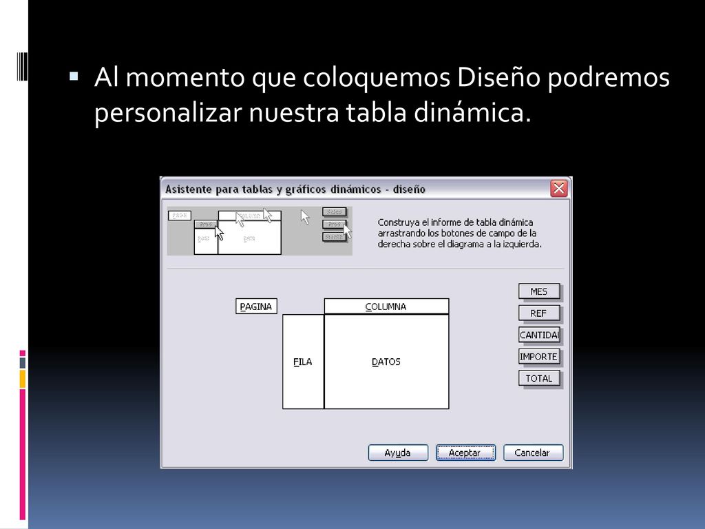 Al momento que coloquemos Diseño podremos personalizar nuestra tabla dinámica.