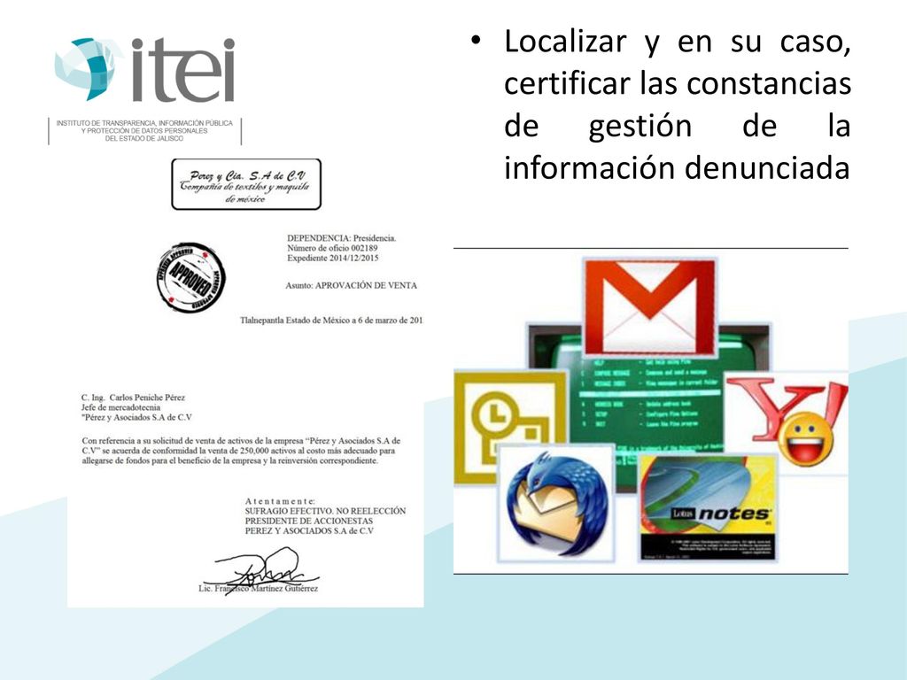 Localizar y en su caso, certificar las constancias de gestión de la información denunciada